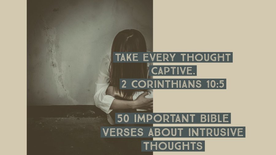 50 Important Bible Verses About Intrusive Thoughts