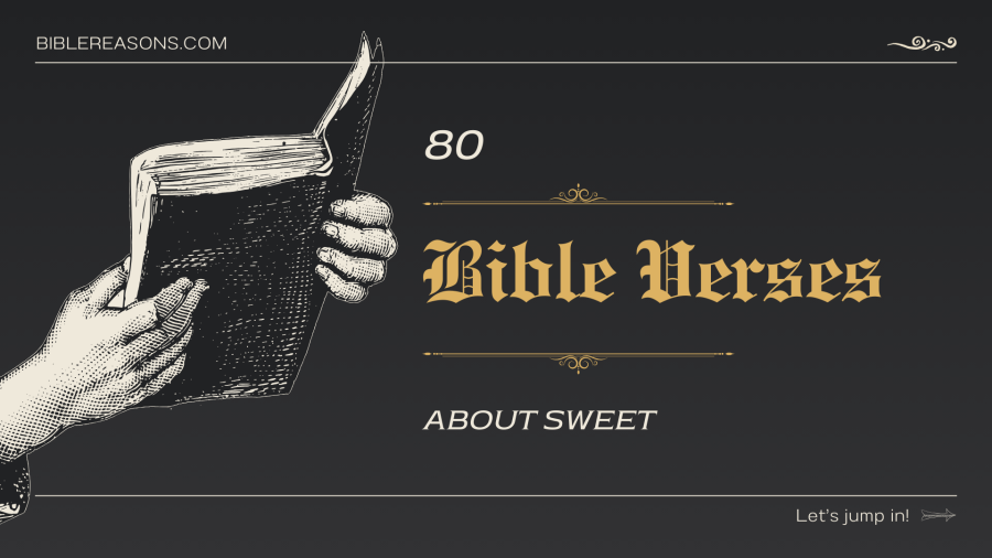 80 Beautiful Bible Verses About Sweet That Delight The Soul